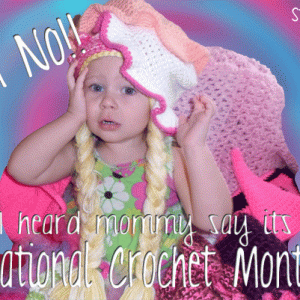 National Crochet Month!
