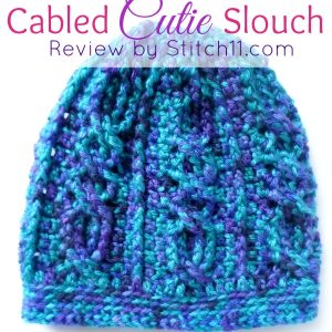 Free Crochet Pattern - Cabled Cutie Slouch - Review