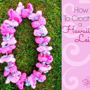 How To Crochet a Hawaiian Lei - by Stitch11