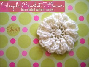 Simple Crochet Flower - Free Crochet Pattern - Review