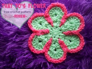 That 70's Flower - Free Crochet Pattern - Review