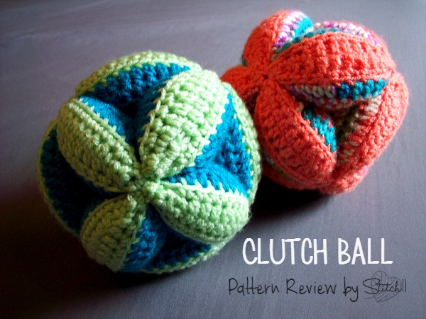 Clutch Ball - Pattern review by Stitch11
