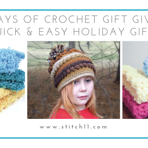 Days of Crochet Gift Giving-Quick and Easy Holiday Gifts