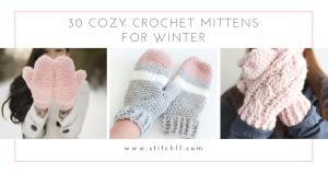 30 Cozy Crochet Mittens for Winter - These crochet mitten patterns will warm your hands up and keep them ready for use throughout the season. #crochetmittenpatterns #crochepatterns #freecrochepatterns